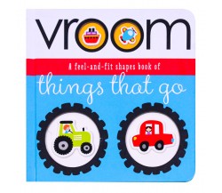 Vroom a Feel-and-Fit Shapes Board Book of Things That Go